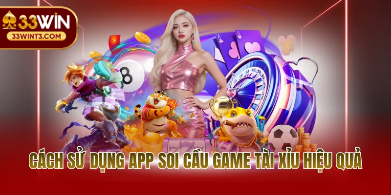 Ứng Dụng Soi Cầu Tài Xỉu Online Thịnh Hành Nhất 2026 4 Cách sử dụng app soi cầu game tài xỉu hiệu quả