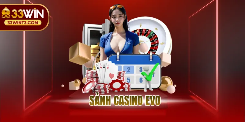 Sảnh casino EVO - Đỉnh Cao Phát Sóng Trực Tiếp 2026 1 avt