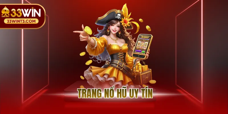 Trang Nổ Hũ Uy Tín - Điểm Mặt Những Tiêu Chí Đánh Giá 1 avt